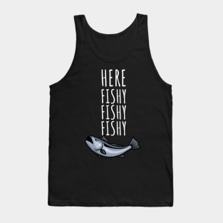 Here fishy fishy fishy Tank Top